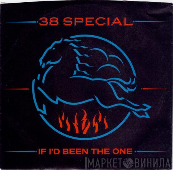  38 Special   - If I'd Been The One