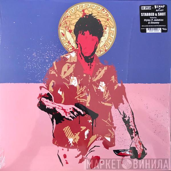 38 Spesh, Benny  - Stabbed & Shot