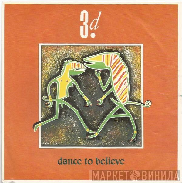 3D  - Dance To Believe