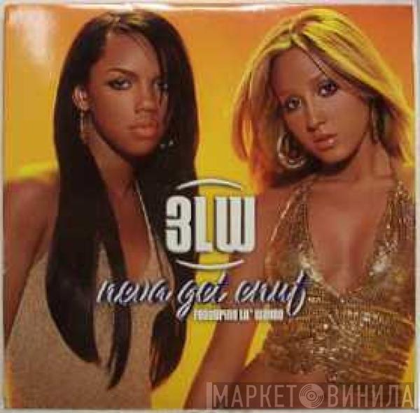 3LW, Lil Wayne - Neva Get Enuf