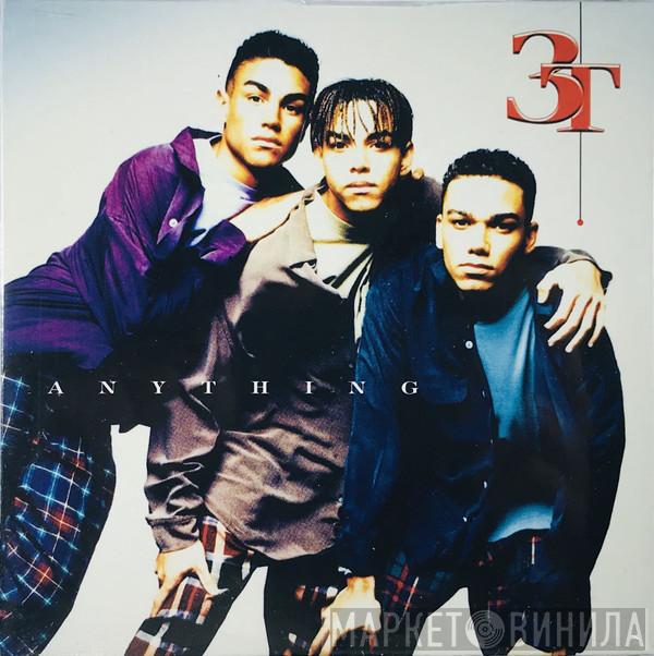 3T - Anything