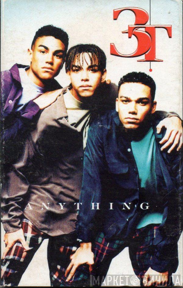 3T - Anything