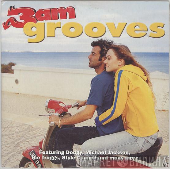  - 3am Grooves