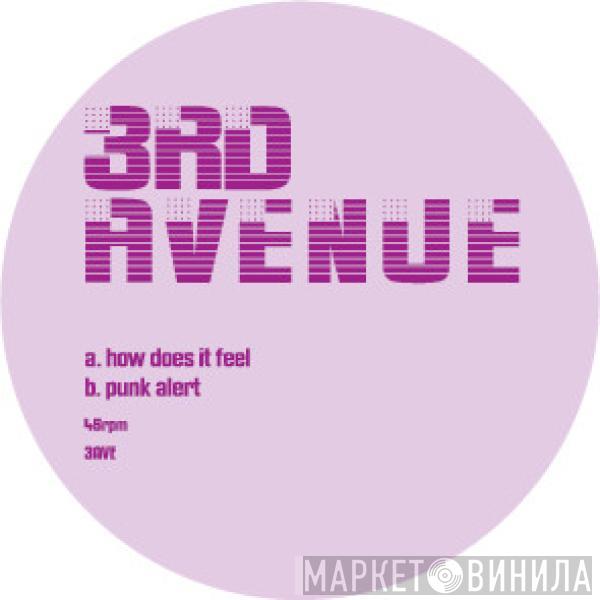 3rd Avenue - How Does It Feel / Punk Alert