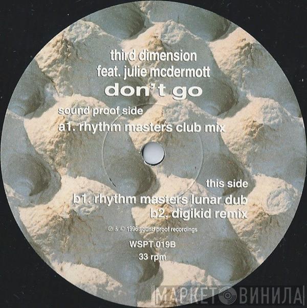 3rd Dimension, Julie McDermott - Don't Go