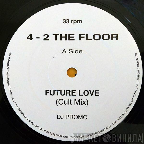 4-2 The Floor - Future Love