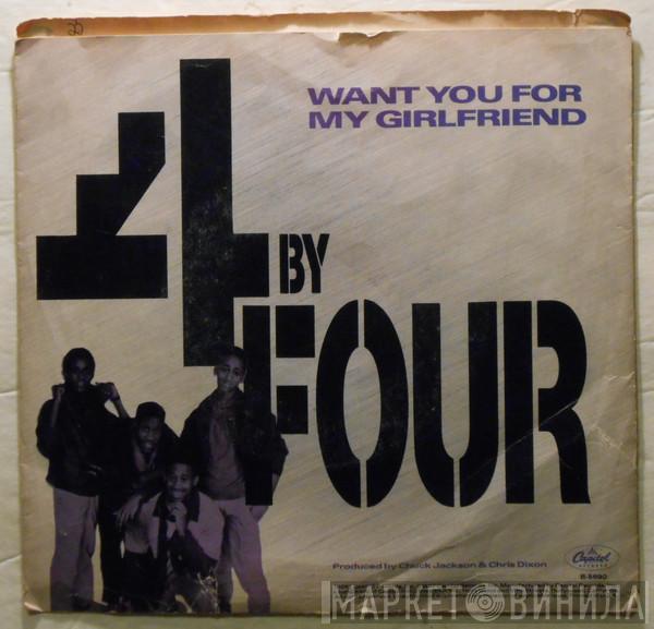 4 By Four - Want You For My Girlfriend