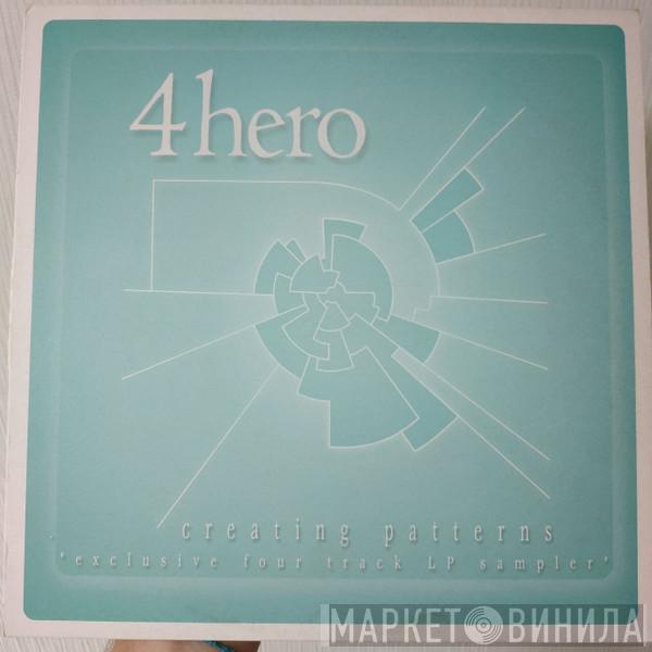 4 Hero - Creating Patterns (Exclusive Four Track LP Sampler)