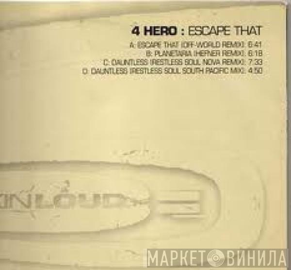 4 Hero - Escape That