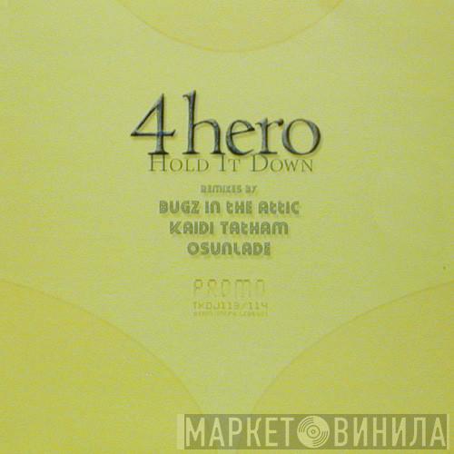 4 Hero - Hold It Down Remixes