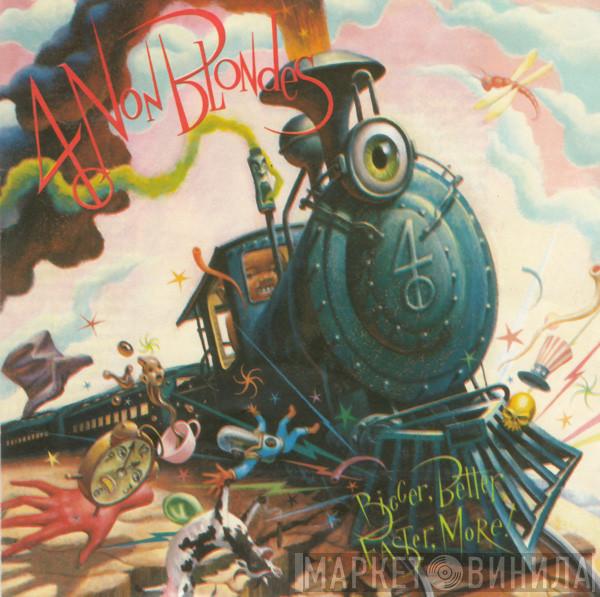 4 Non Blondes - Bigger, Better, Faster, More!