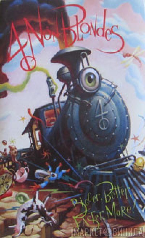 4 Non Blondes - Bigger, Better, Faster, More