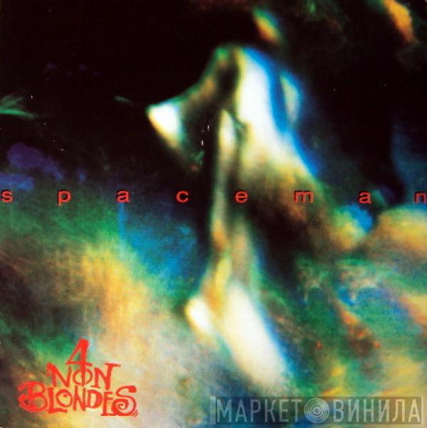 4 Non Blondes - Spaceman