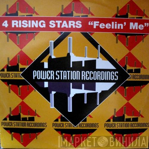 4 Rising Stars - Feelin' Me