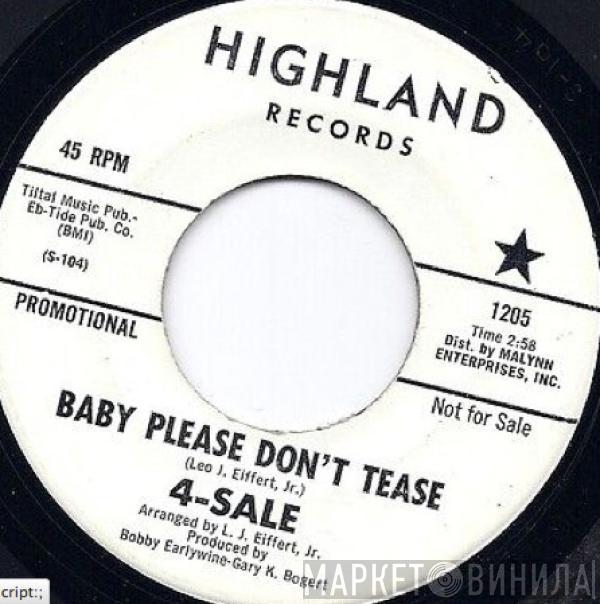 4-Sale - Baby Please Don't Tease / Try To Remember