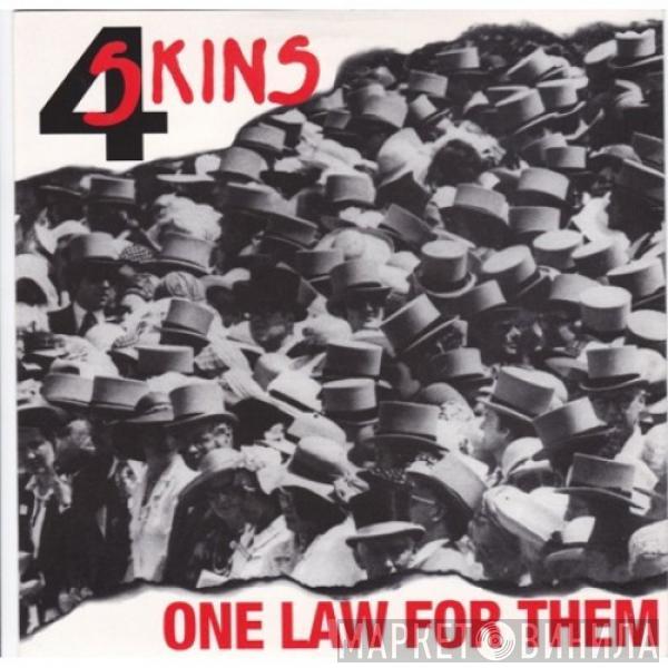 4 Skins - One Law For Them