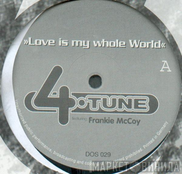 4 Tune, Frankie McCoy - Love Is My Whole World