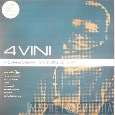  - 4 Vini - Forever Young LP