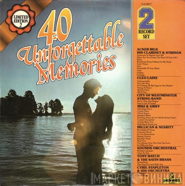  - 40 Unforgettable Memories