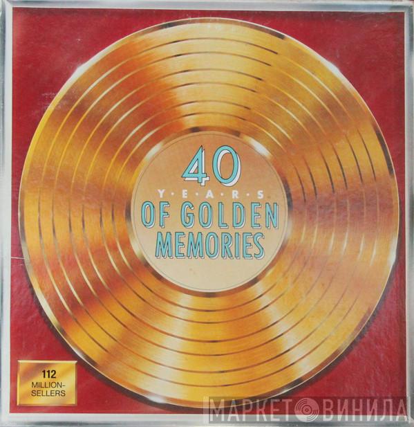  - 40 Years Of Golden Memories