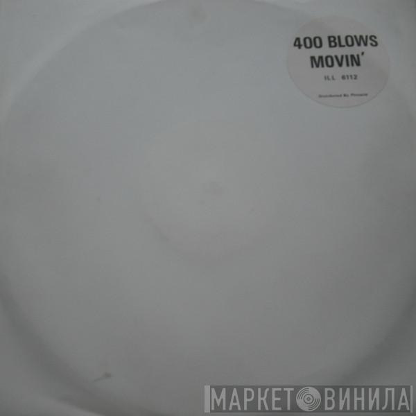 400 Blows - Movin'