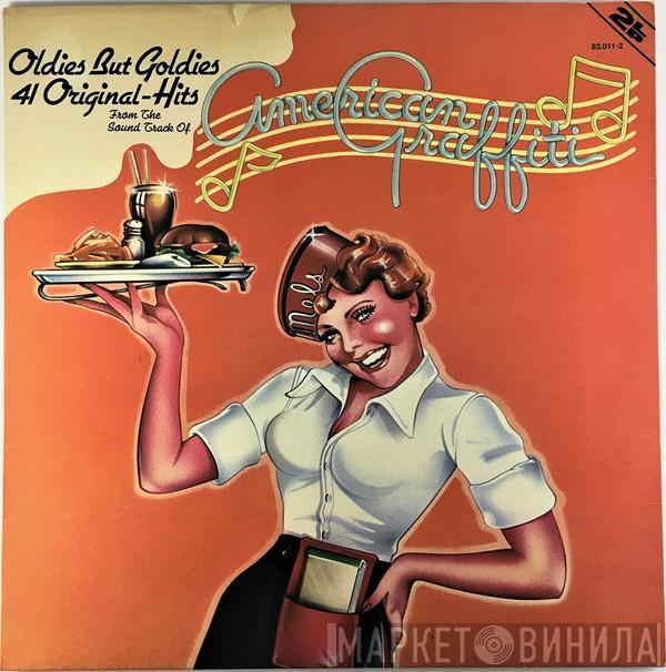  - 41 Oldies But Goldies From The Sound Track Of American Graffiti