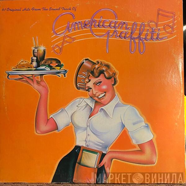  - 41 Original Hits From The Sound Track Of American Graffiti - Original Soundtrack