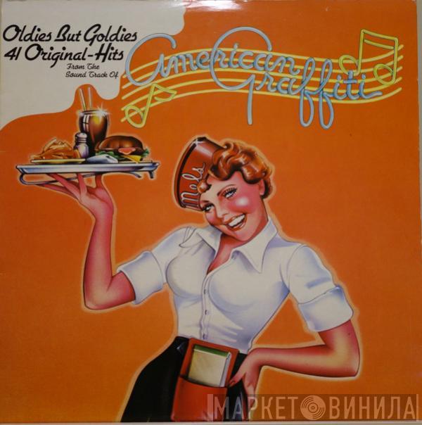  - 41 Original Hits From The Sound Track Of American Graffiti