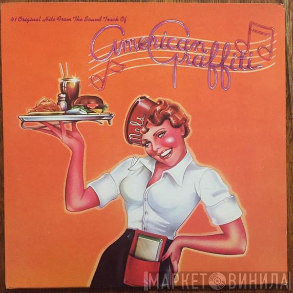  - 41 Original Hits From The Sound Track Of American Graffiti