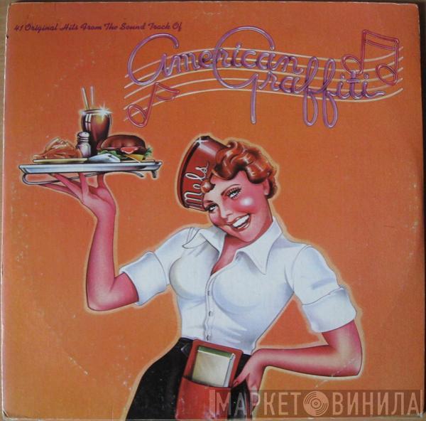  - 41 Original Hits From The Sound Track Of American Graffiti