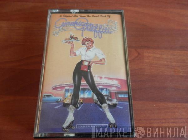  - 41 Original Hits From The Sound Track Of American Graffiti