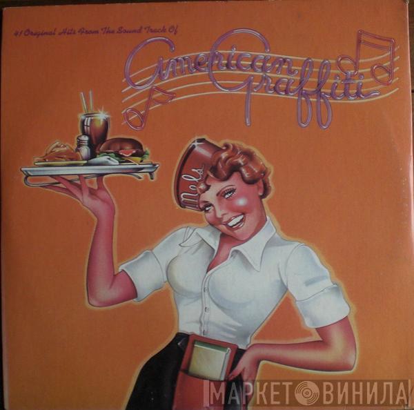  - 41 Original Hits From The Sound Track Of American Graffiti