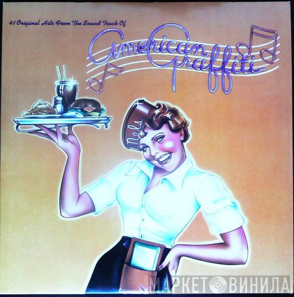  - 41 Original Hits From The Sound Track Of American Graffiti