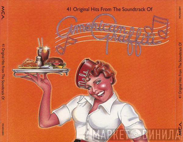  - 41 Original Hits From The Soundtrack Of American Graffiti