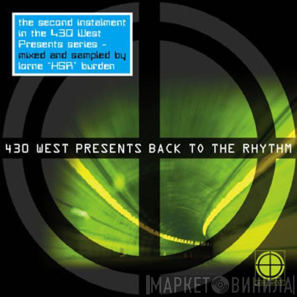  - 430 West Presents Back To The Rhythm