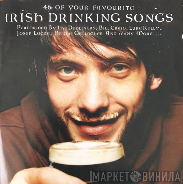  - 46 Of Your Favourite Irish Drinking Songs