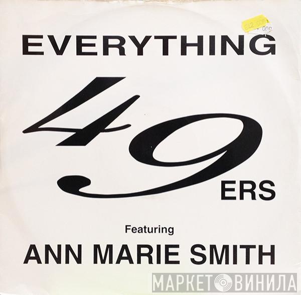 49ers, Ann-Marie Smith - Everything