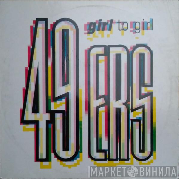 49ers  - Girl To Girl