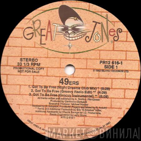 49ers - Got To Be Free