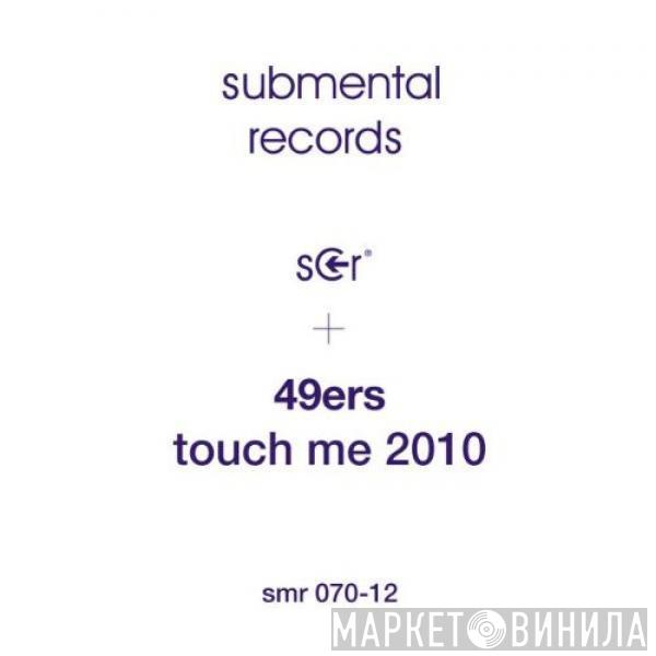  49ers  - Touch Me 2010