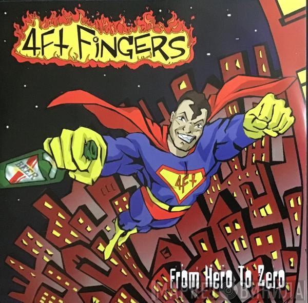 4Ft Fingers - From Hero To Zero