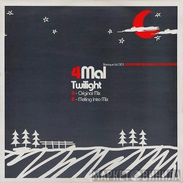 4Mal - Twilight