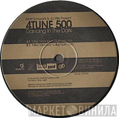 4Tune 500 - Dancing In The Dark (Mike Monday Mixes)