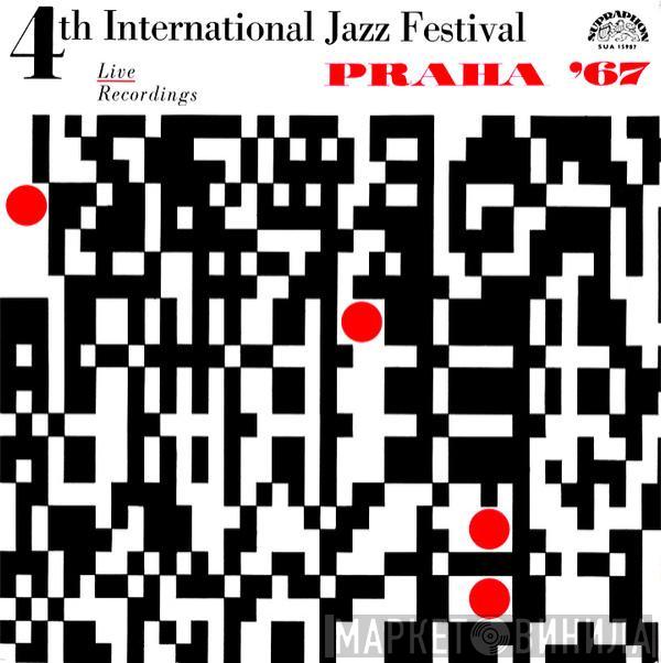  - 4th International Jazz Festival Praha 1967