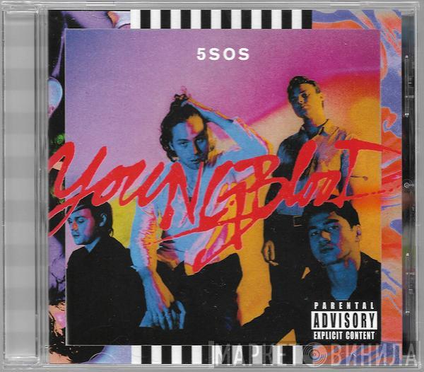  5 Seconds Of Summer  - Youngblood
