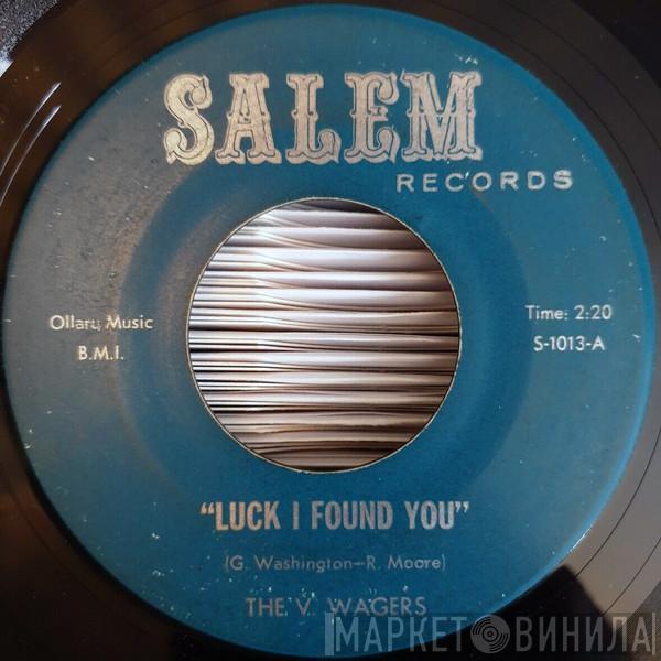 5 Wagers - Luck I Found You / Until I Found You