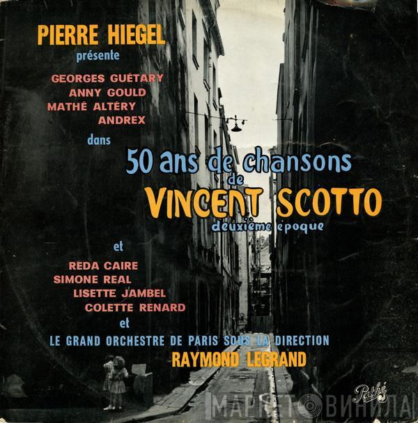  - 50 Ans De Chansons De Vincent Scotto Deuxième Epoque