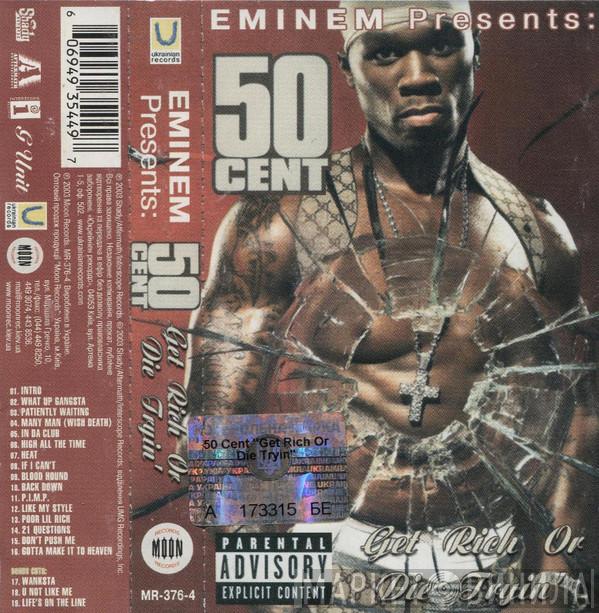  50 Cent  - Get Rich Or Die Tryin'