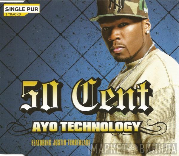 50 Cent, Justin Timberlake - Ayo Technology