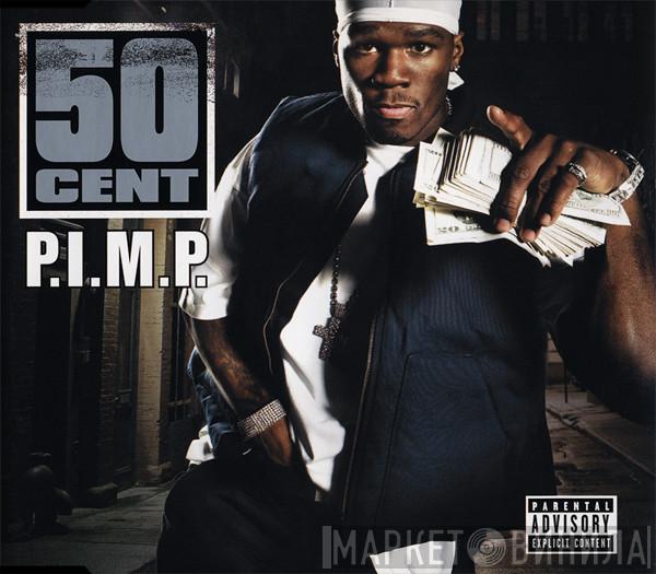  50 Cent  - P.I.M.P.
